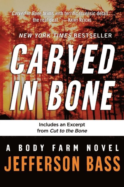 Jefferson Bass - Carved in Bone, E-bok