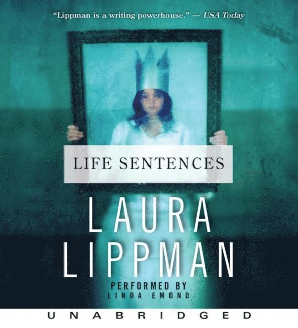 Laura Lippman - Life Sentences, Ljudbok
