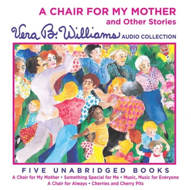 Vera B. Williams - Chair for My Mother and Other Stories, Ljudbok