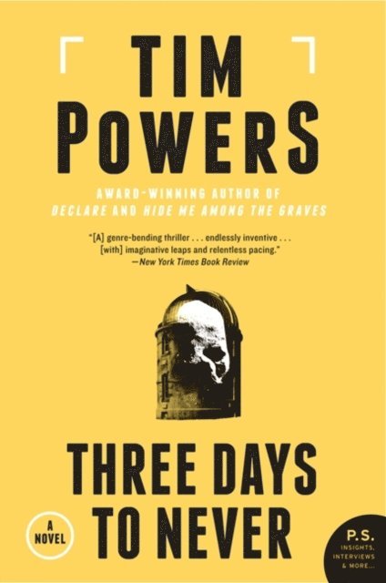Tim Powers - Three Days to Never, E-bok