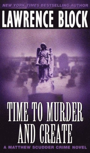 Lawrence Block - Time to Murder and Create, E-bok