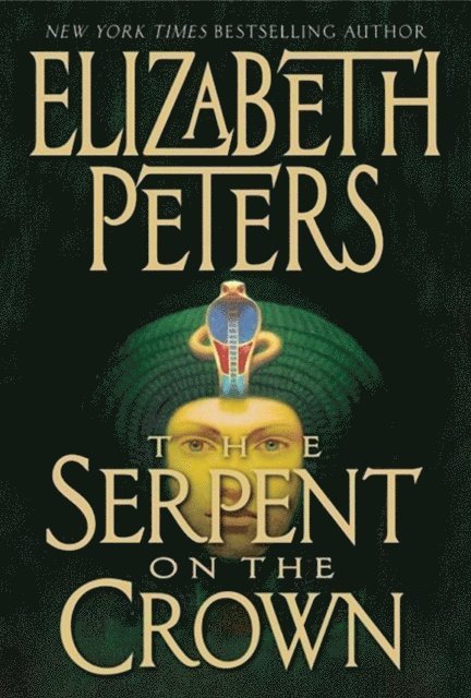 Elizabeth Peters - Serpent on the Crown, E-bok