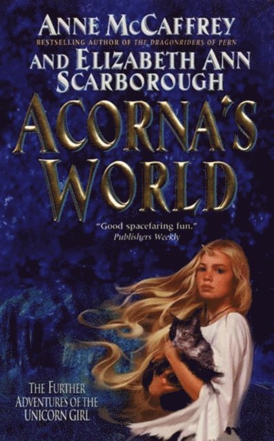 Elizabeth A. Scarborough, Anne McCaffrey - Acorna's World, E-bok