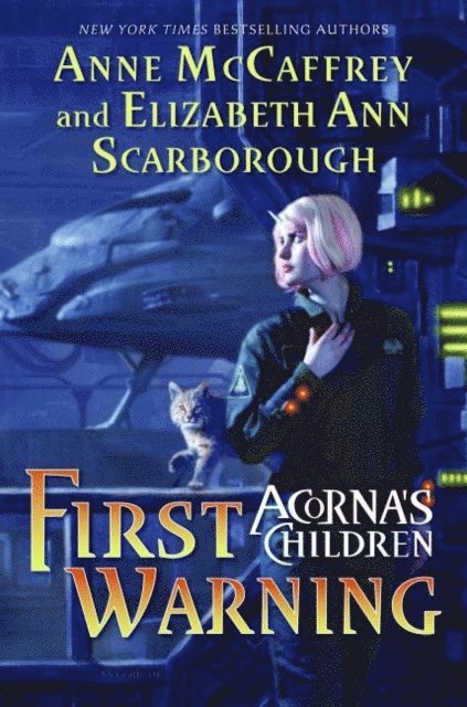 Elizabeth A. Scarborough, Anne McCaffrey - First Warning, E-bok