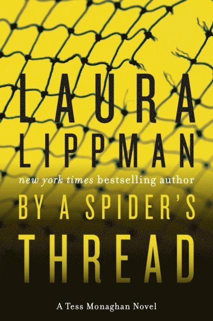 Laura Lippman - By a Spider's Thread, E-bok