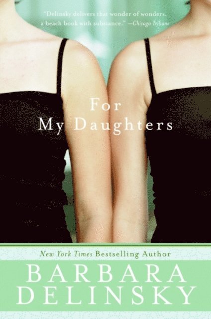 Barbara Delinsky - For My Daughters, E-bok