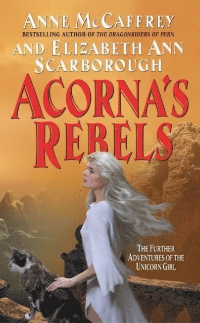 Elizabeth A. Scarborough, Anne McCaffrey - Acorna's Rebels, E-bok