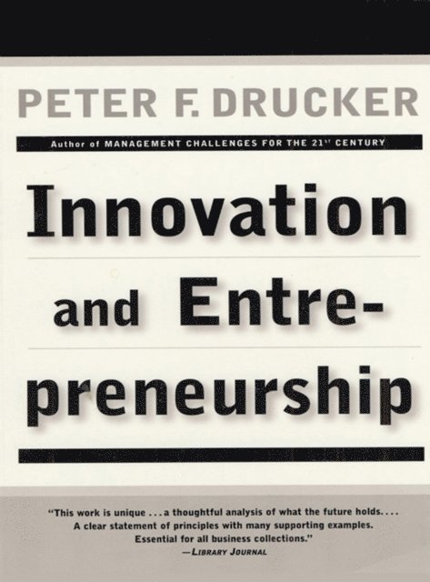 Peter F. Drucker - Innovation and Entrepreneurship, E-bok