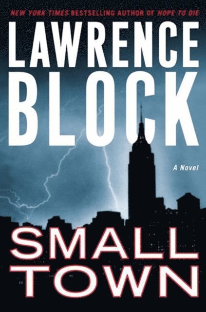 Lawrence Block - Small Town, E-bok