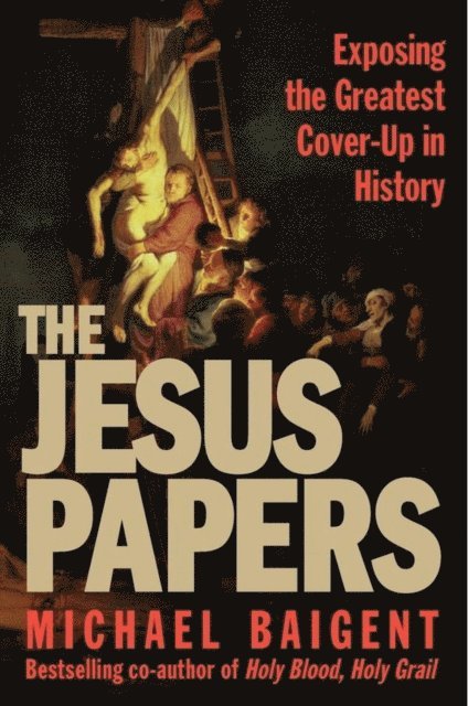 Michael Baigent - Jesus Papers, E-bok