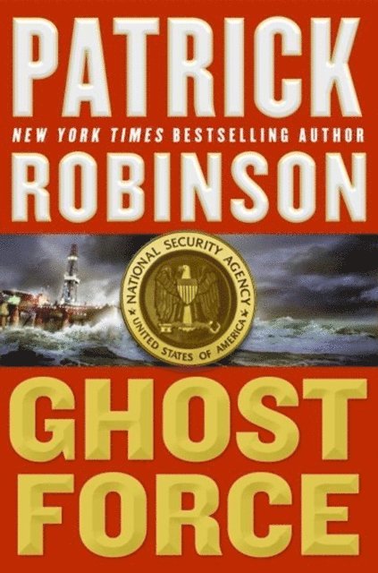 Patrick Robinson - Ghost Force, E-bok