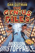 Genius Files: Mission Unstoppable