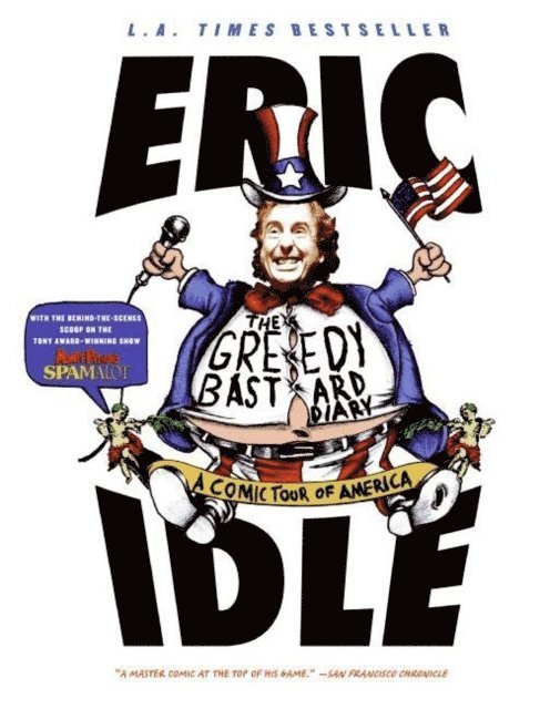 Eric Idle - Greedy Bastard Diary, E-bok