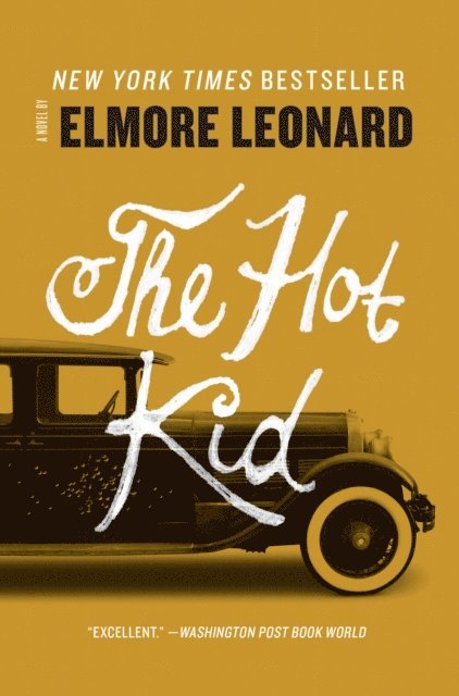 Elmore Leonard - Hot Kid, E-bok