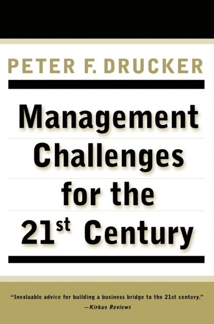 Peter F. Drucker - MANAGEMENT CHALLENGES for the 21st Century, E-bok