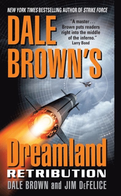 Jim DeFelice, Dale Brown - Dale Brown's Dreamland, E-bok