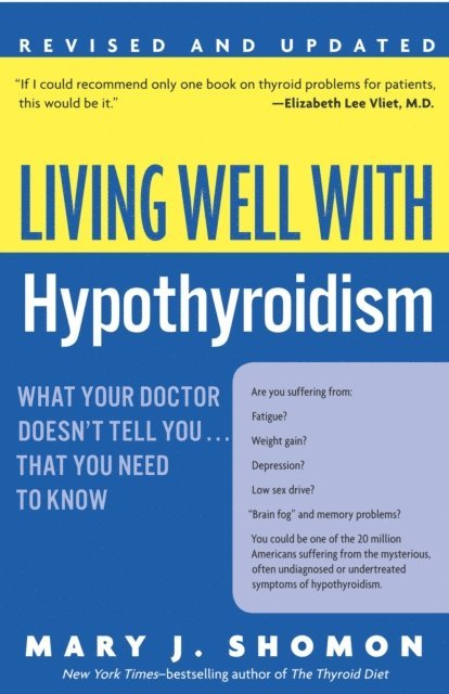 Mary J. Shomon - Living Well with Hypothyroidism, Revised Edition, E-bok