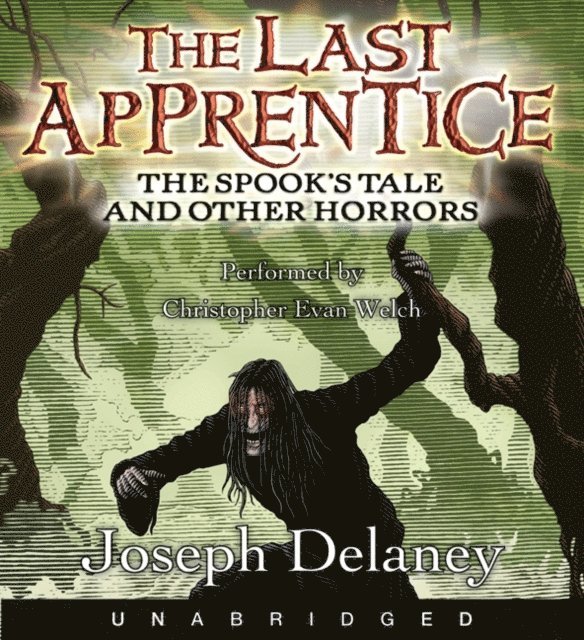 Joseph Delaney - Last Apprentice: The Spook's Tale, Ljudbok