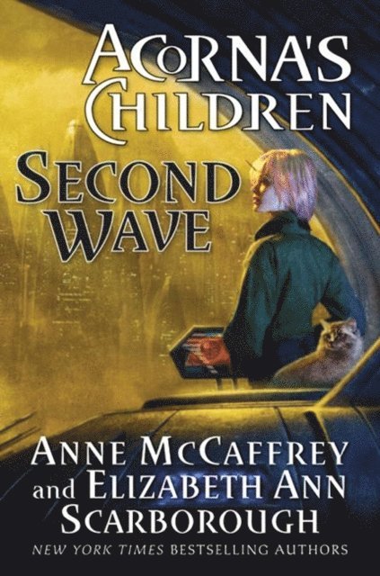 Elizabeth A. Scarborough, Anne McCaffrey - Second Wave, E-bok