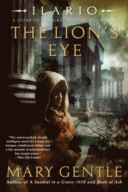 Mary Gentle - Ilario: The Lion's Eye, E-bok
