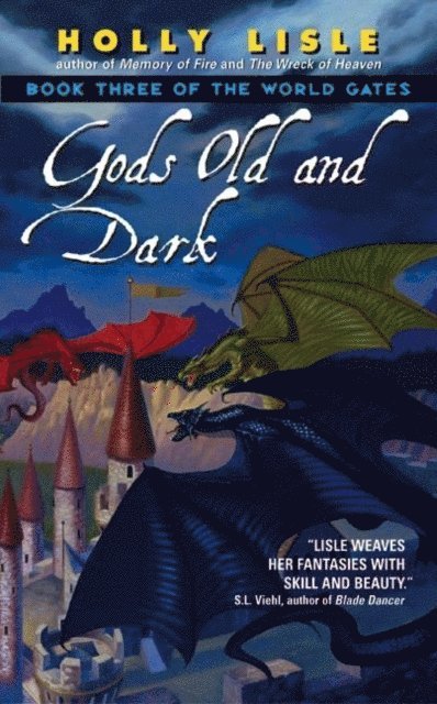 Holly Lisle - Gods Old and Dark, E-bok
