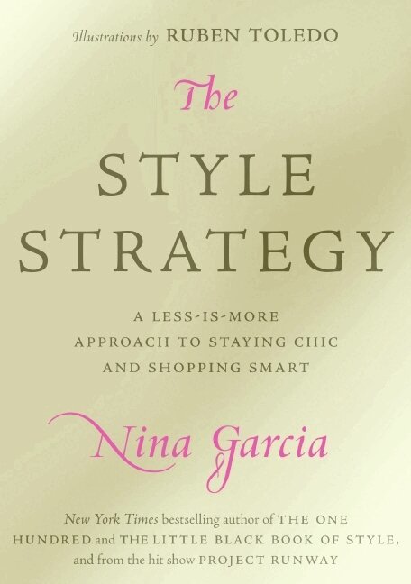 Nina Garcia - Style Strategy, Inbunden