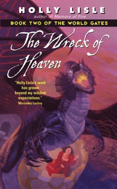 Holly Lisle - Wreck of Heaven, E-bok