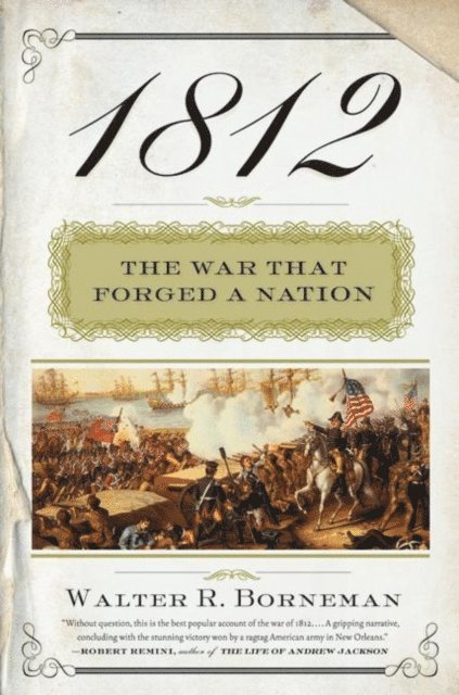 Walter R. Borneman - 1812, E-bok
