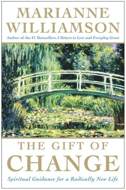 Marianne Williamson - Gift of Change, E-bok