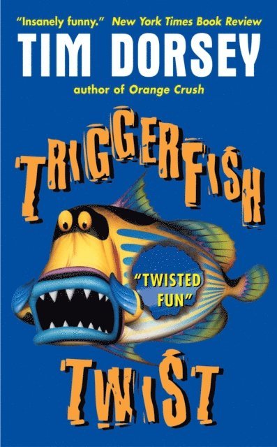 Tim Dorsey - Triggerfish Twist, E-bok