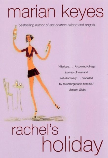 Marian Keyes - Rachel's Holiday, E-bok