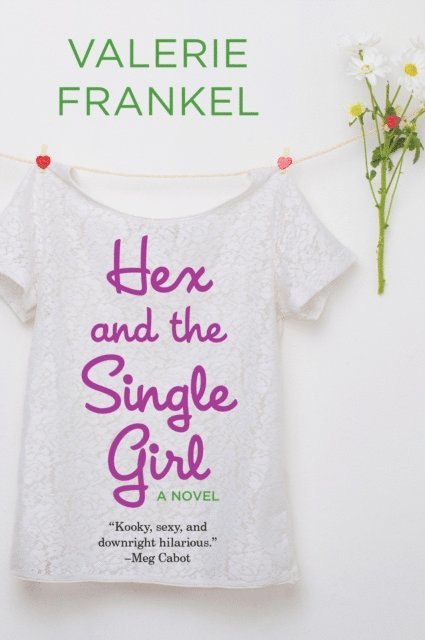 Valerie Frankel - Hex and the Single Girl, E-bok