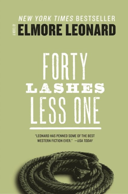 Elmore Leonard - Forty Lashes Less One, E-bok