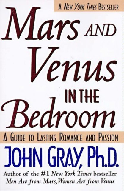 John Gray - Mars and Venus in the Bedroom, E-bok