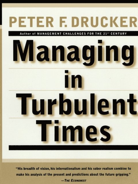 Peter F. Drucker - Managing In Turbulent Times, E-bok