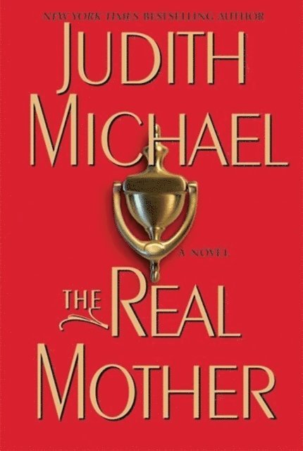 Judith Michael - Real Mother, E-bok