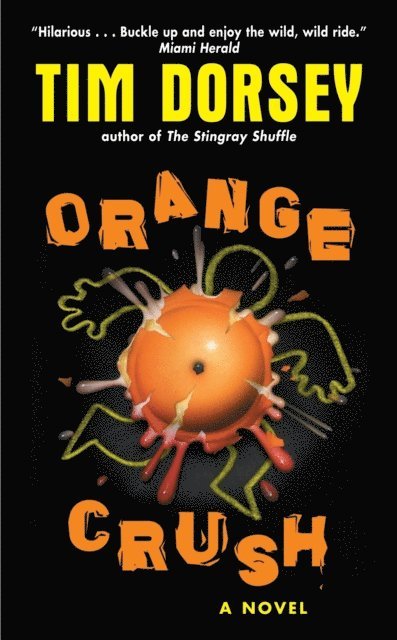 Tim Dorsey - Orange Crush, E-bok