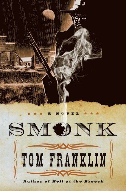 Tom Franklin - Smonk, E-bok