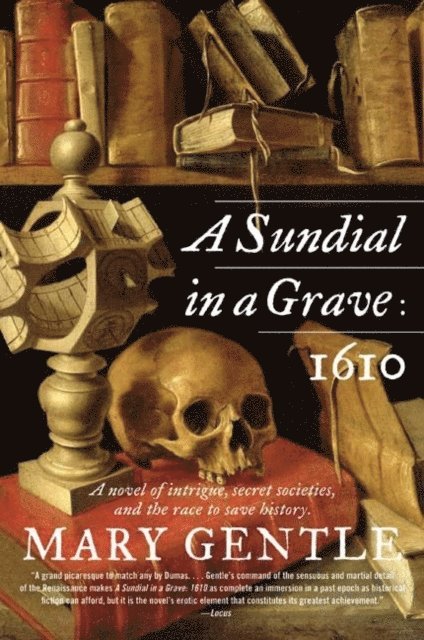 Mary Gentle - Sundial in a Grave: 1610, E-bok