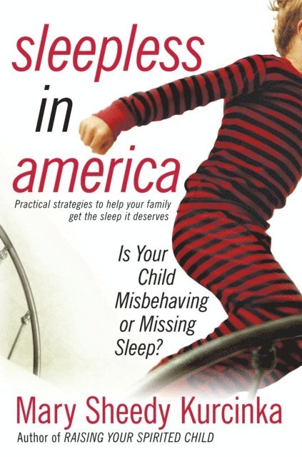 Mary Sheedy Kurcinka - Sleepless in America, E-bok