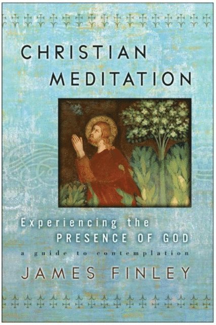 James Finley - Christian Meditation, E-bok