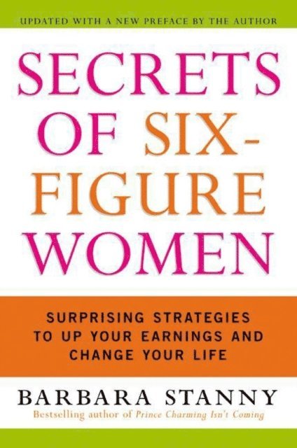Barbara Stanny - Secrets of Six-Figure Women, E-bok