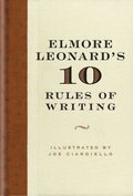 Elmore Leonard's 10 Rules of Writing