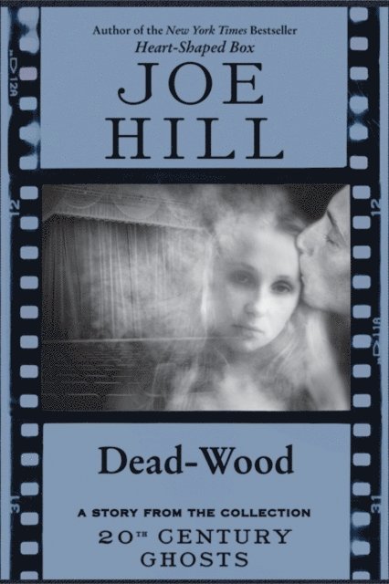 Joe Hill - Dead-Wood, E-bok