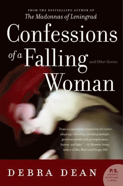 Debra Dean - Confessions of a Falling Woman, E-bok