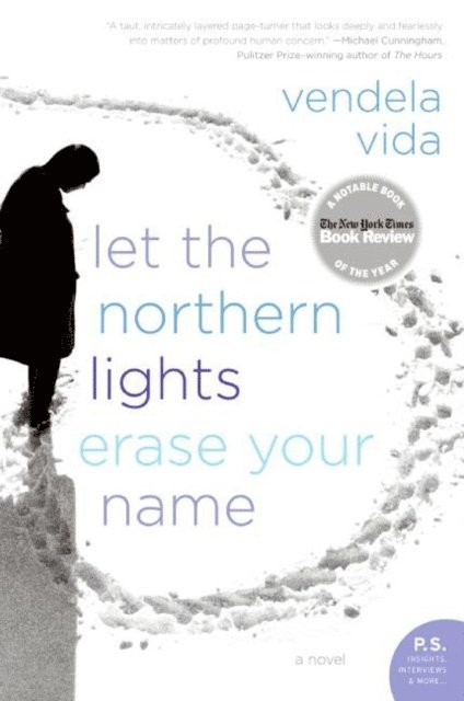Vendela Vida - Let the Northern Lights Erase Your Name, E-bok