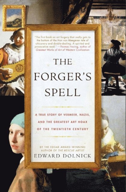 Edward Dolnick - Forger's Spell, E-bok