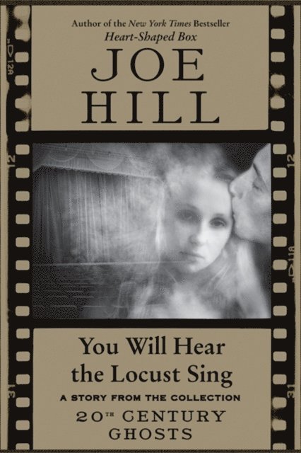 Joe Hill - You Will Hear the Locust Sing, E-bok