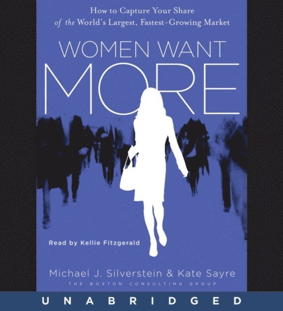John Butman, Kate Sayre, Michael J. Silverstein - Women Want More, Ljudbok