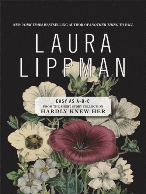 Laura Lippman - Easy as A-B-C, E-bok